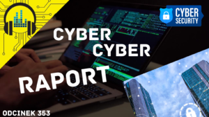 Cyber, Cyber… – 353 – Raport – Atak hakerski w Olsztynie